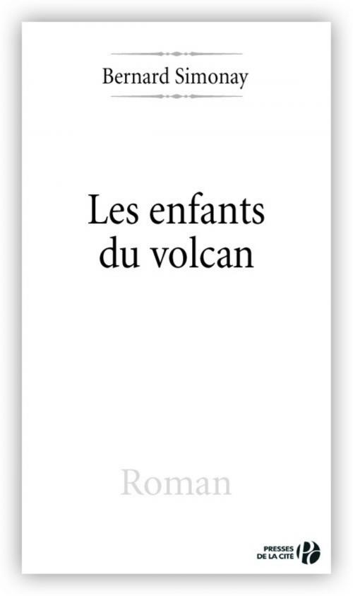 Cover of the book Les Enfants du volcan by Bernard SIMONAY, Place des éditeurs