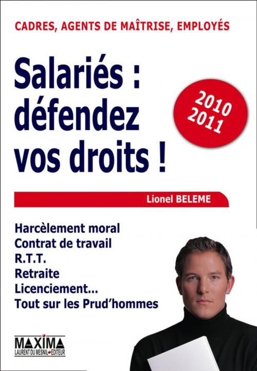 Cover of the book Salariés, défendez vos droits ! - 2010-2011 by Lionel Belème, Maxima