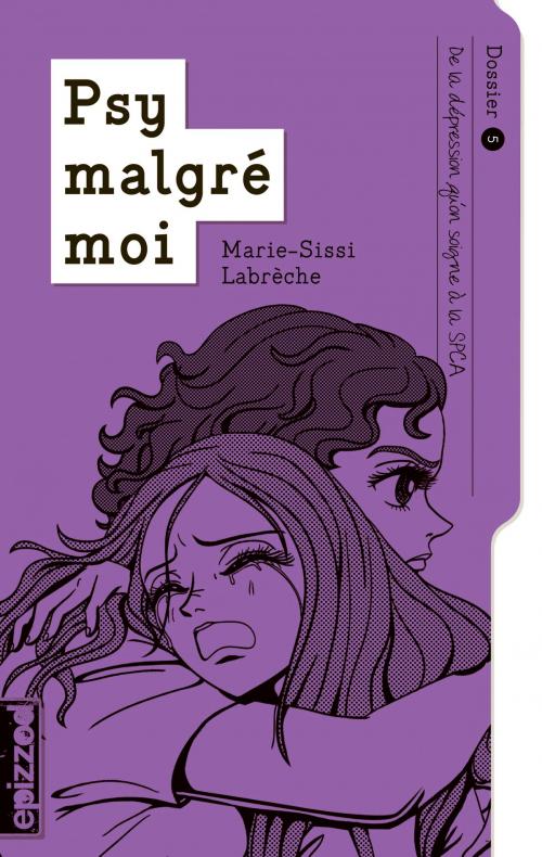 Cover of the book De la dépression qu’on soigne à la SPCA by Marie-Sissi Labrèche, La courte échelle