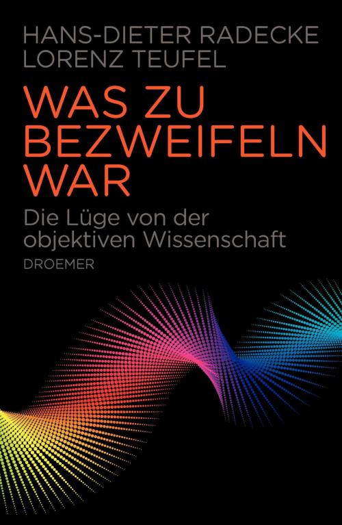 Cover of the book Was zu bezweifeln war by Hans-Dieter Radecke, Lorenz Teufel, Droemer eBook