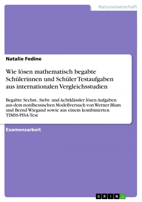 Cover of the book Wie lösen mathematisch begabte Schülerinnen und Schüler Testaufgaben aus internationalen Vergleichsstudien by Natalie Fedine, GRIN Verlag
