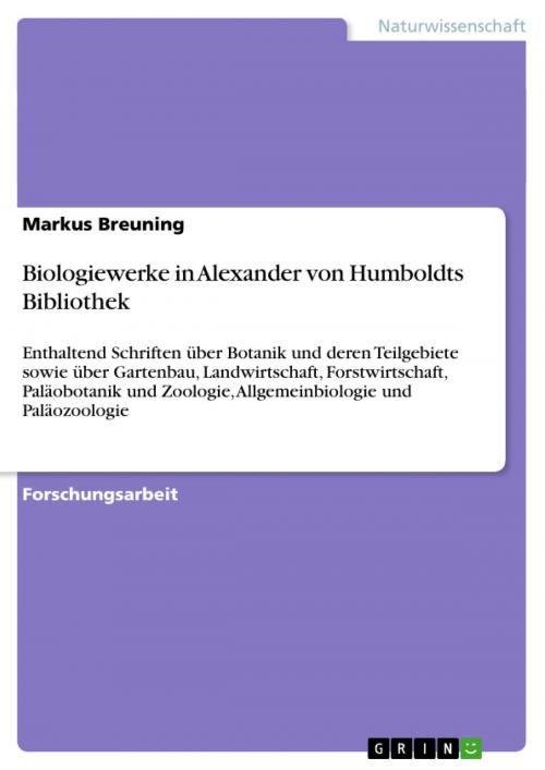 Cover of the book Biologiewerke in Alexander von Humboldts Bibliothek by Markus Breuning, GRIN Verlag