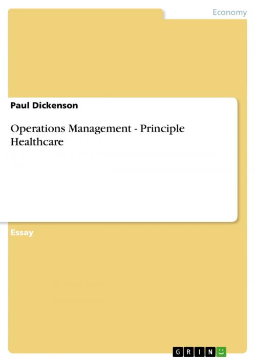 Cover of the book Operations Management - Principle Healthcare by Paul Dickenson, GRIN Publishing