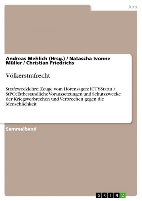 Cover of the book Völkerstrafrecht by Andreas Mehlich, Natascha Ivonne Müller, Christian Friedrichs, GRIN Verlag