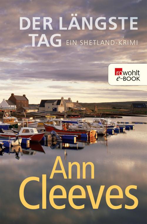 Cover of the book Der längste Tag by Ann Cleeves, Rowohlt E-Book