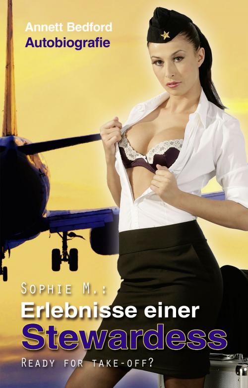 Cover of the book Sophie M: Erlebnisse einer Stewardes by Anett Bedford, Carl Stephenson Verlag