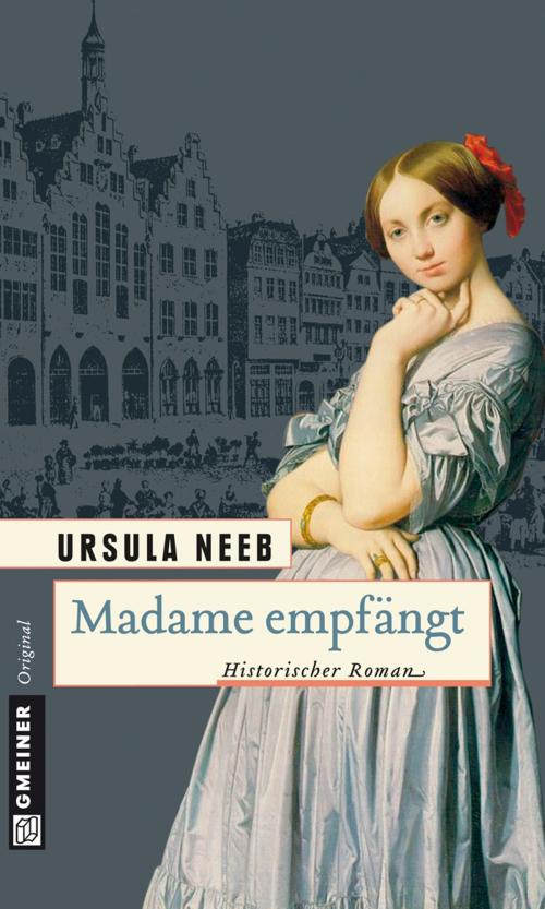 Cover of the book Madame empfängt by Ursula Neeb, GMEINER