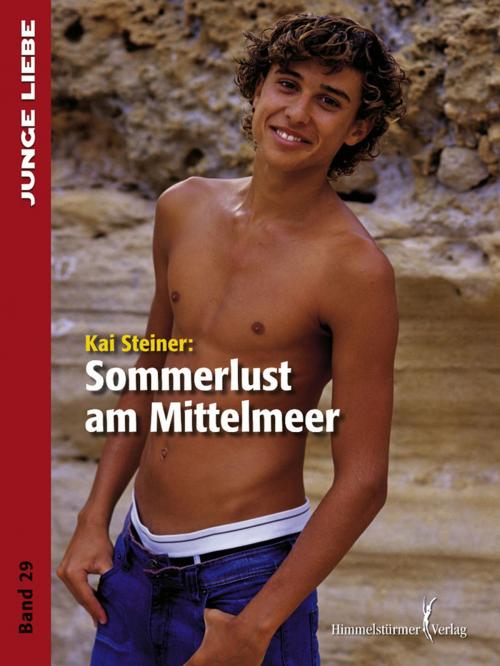 Cover of the book Sommerlust am Mittelmeer by Kai Steiner, Himmelstürmer Verlag