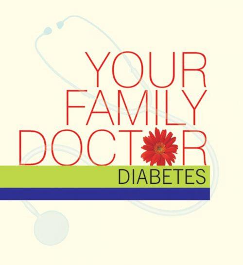Cover of the book Your Family Doctor Diabetes by Dr Vinod Wadhwa, Wisdom Tree Publishers