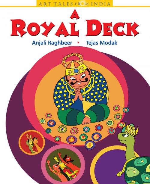 Cover of the book A Royal Deck: Ganjifa Art by Anjali  Raghbeer, Wisdom Tree Publishers