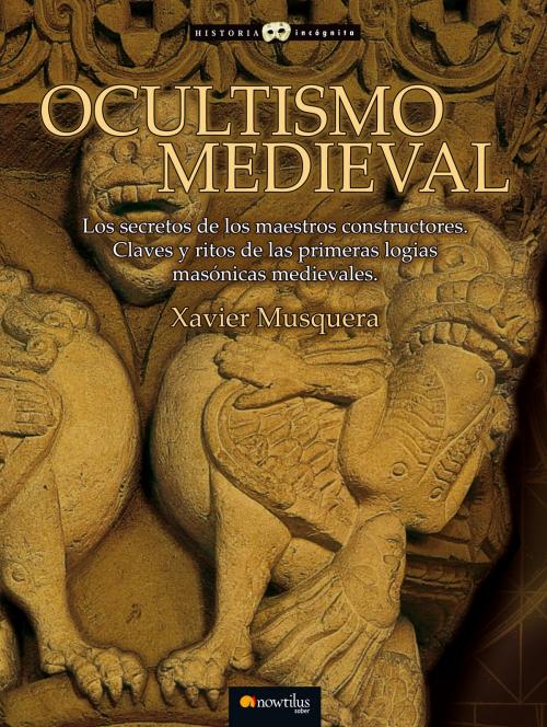Cover of the book Ocultismo Medieval by Xavier Musquera Moreno, Nowtilus