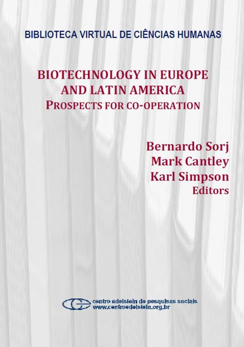 Cover of the book Biotechnology in Europe and Latin America by Bernardo Sorj, Mark Cantley, Karl Simpson, Centro Edelstein