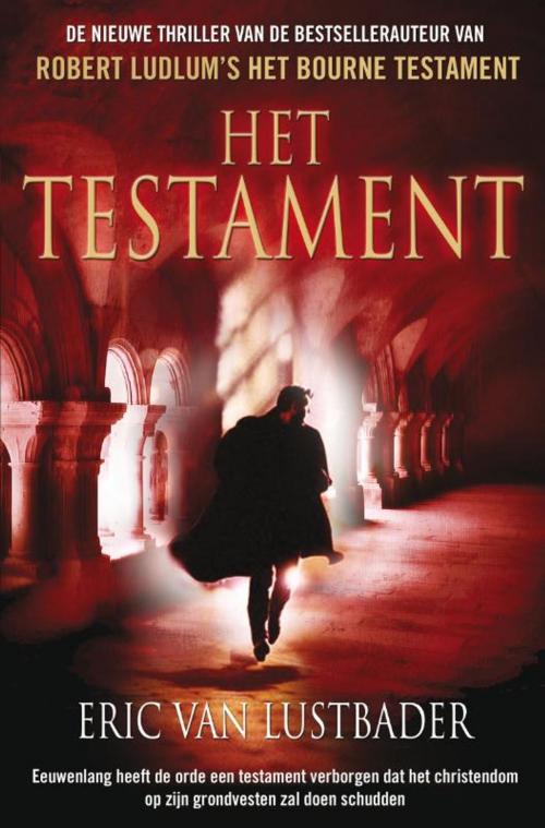 Cover of the book Het testament by Eric Van Lustbader, Bruna Uitgevers B.V., A.W.