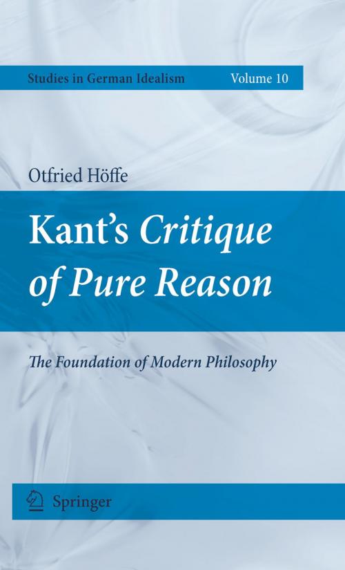 Cover of the book Kant's Critique of Pure Reason by Otfried Höffe, Springer Netherlands
