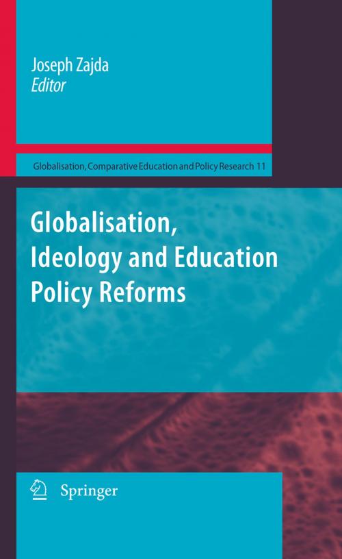 Cover of the book Globalisation, Ideology and Education Policy Reforms by , Springer Netherlands