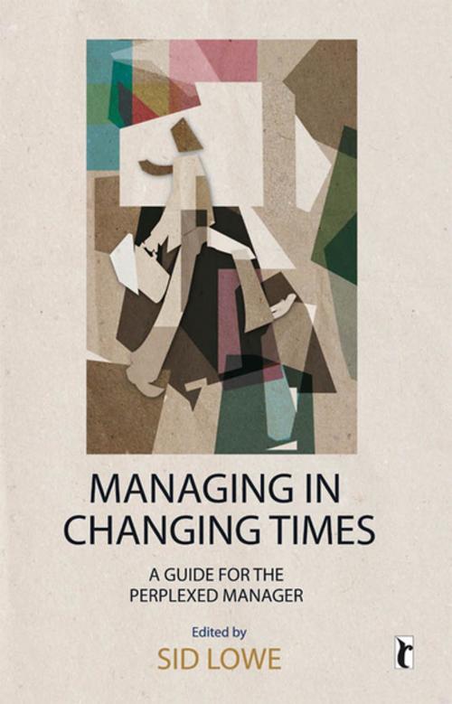 Cover of the book Managing in Changing Times by , SAGE Publications