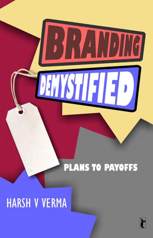 Cover of the book Branding Demystified by Harsh V Verma, SAGE Publications