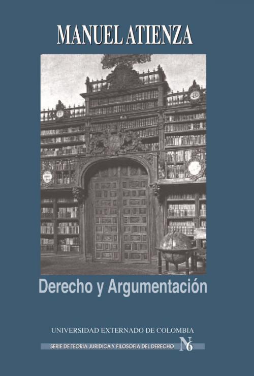 Cover of the book Derecho y Argumentación by Manuel Atienza, Universidad Externado
