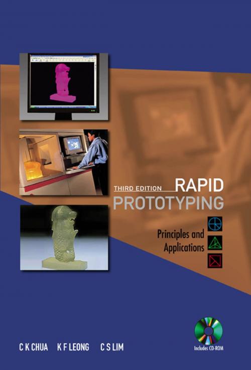 Cover of the book Rapid Prototyping by Chee Kai Chua, Kah Fai Leong, Chu Sing Lim, World Scientific Publishing Company