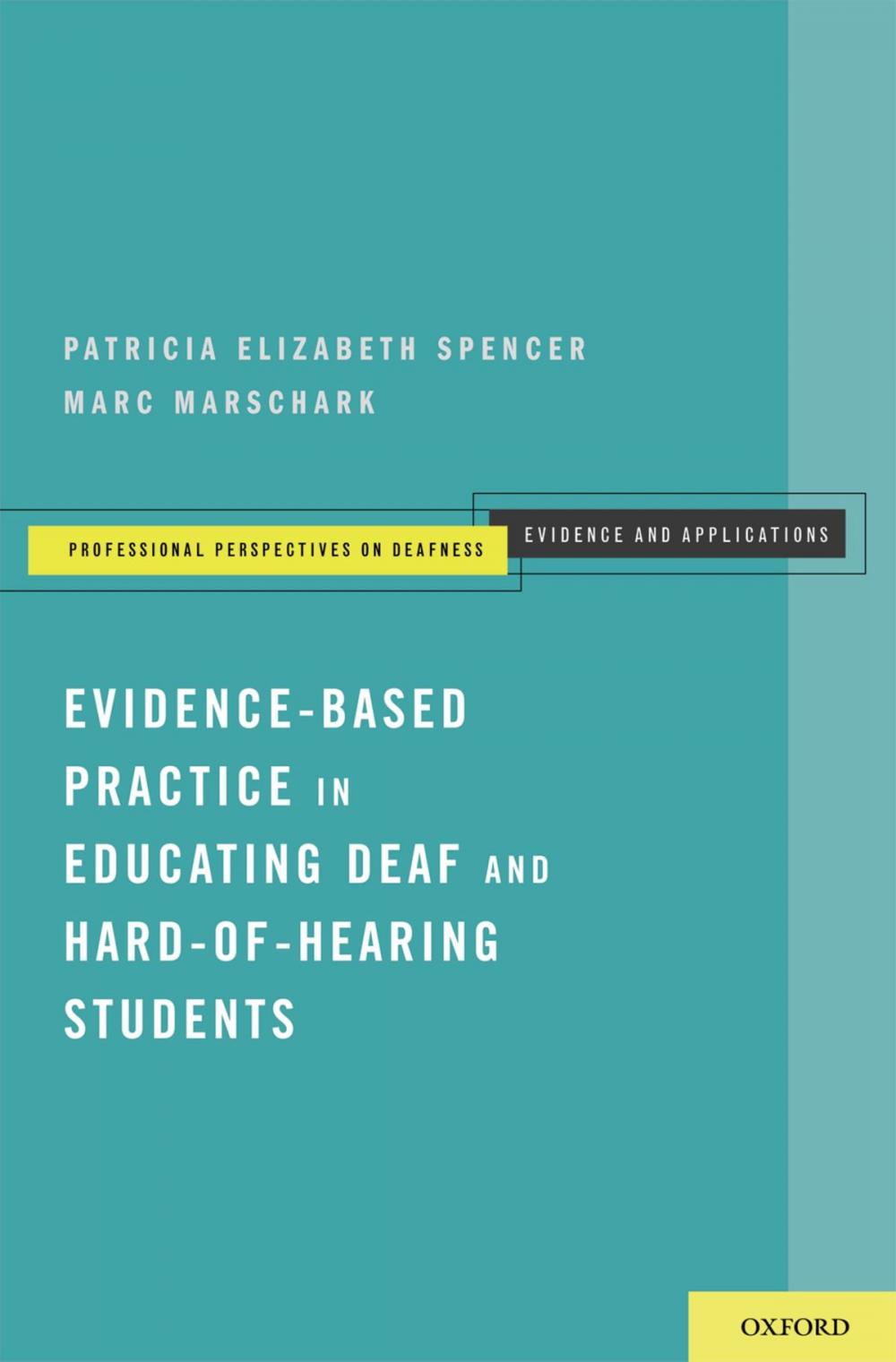 Big bigCover of Evidence-Based Practice in Educating Deaf and Hard-of-Hearing Students