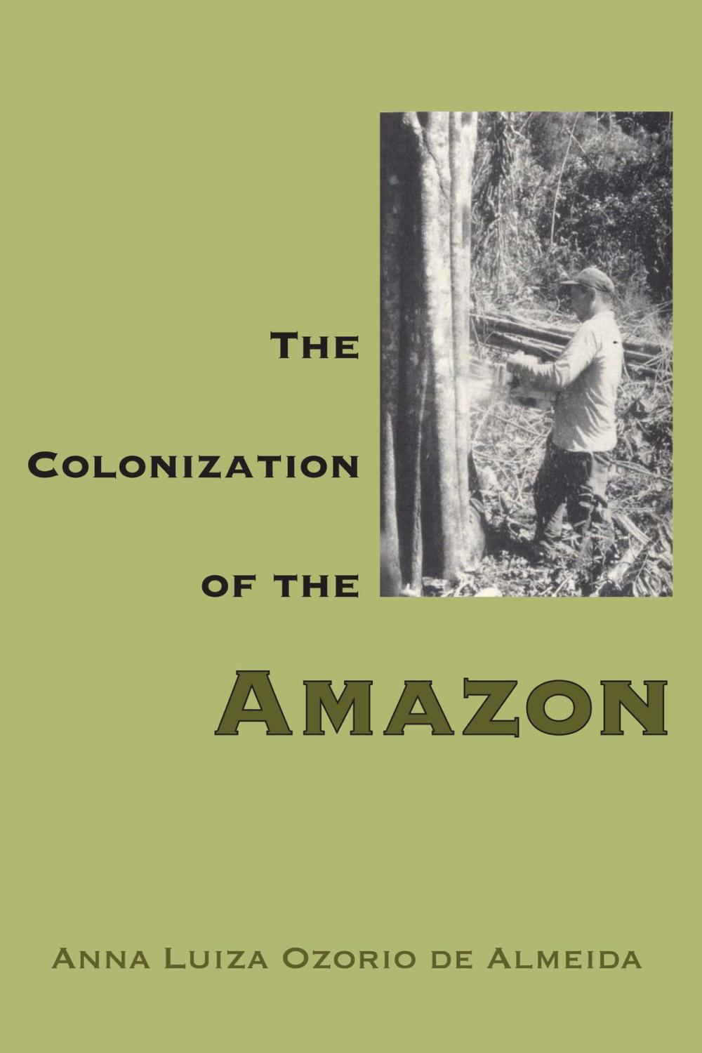 Big bigCover of The Colonization of the Amazon