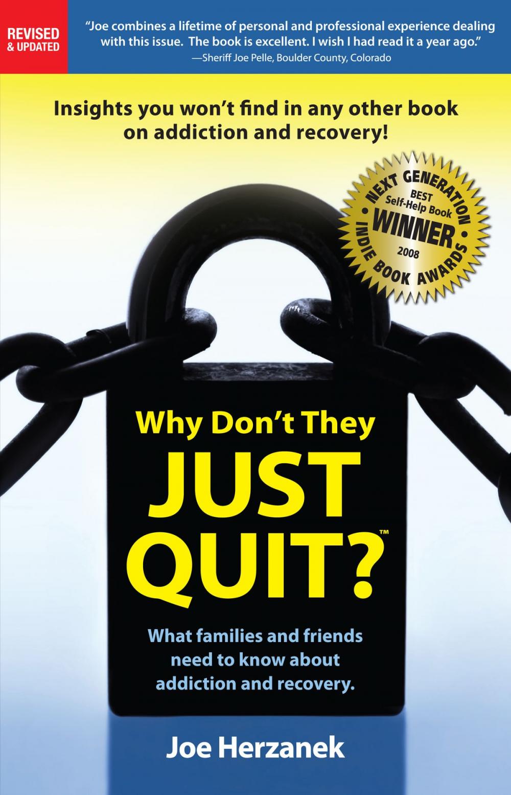 Big bigCover of Why Don't They Just Quit? What families and friends need to know about addiction and recovery.