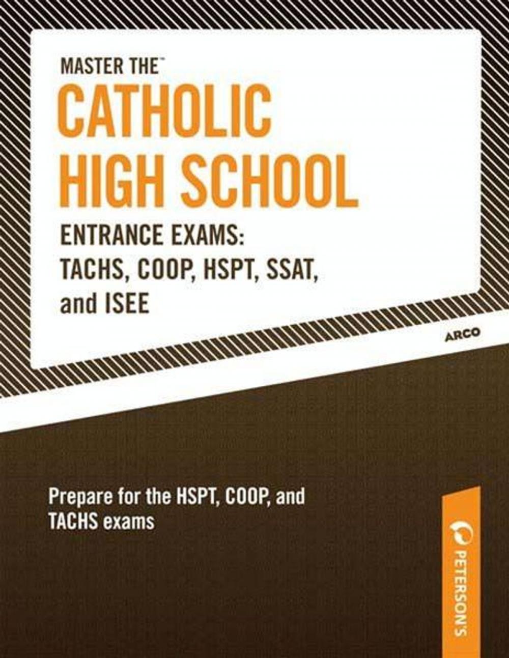 Big bigCover of Master the Catholic High School Entrance Exams--TACHS, COOP, HSPT, SSAT, and ISEE