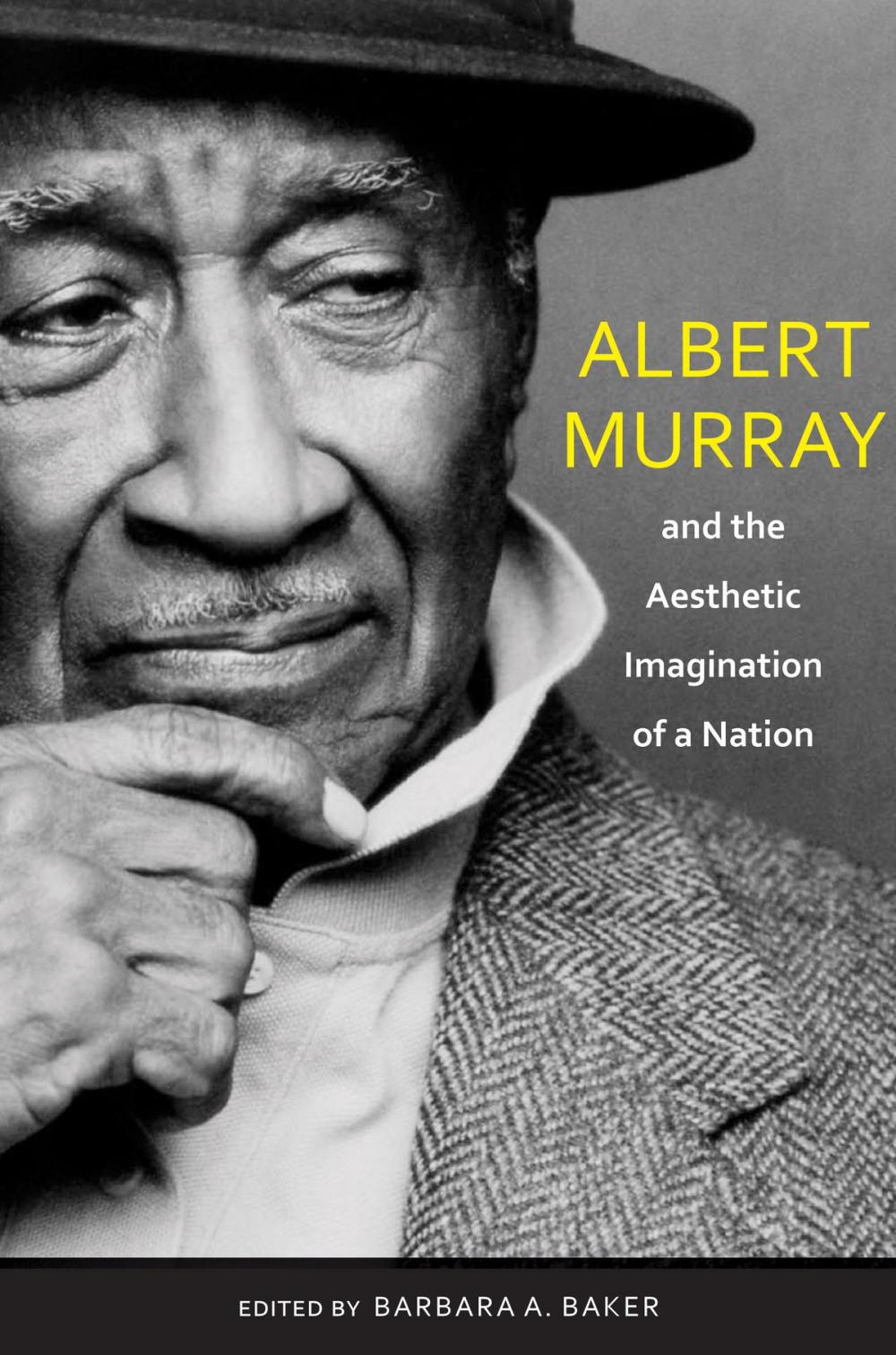 Big bigCover of Albert Murray and the Aesthetic Imagination of a Nation
