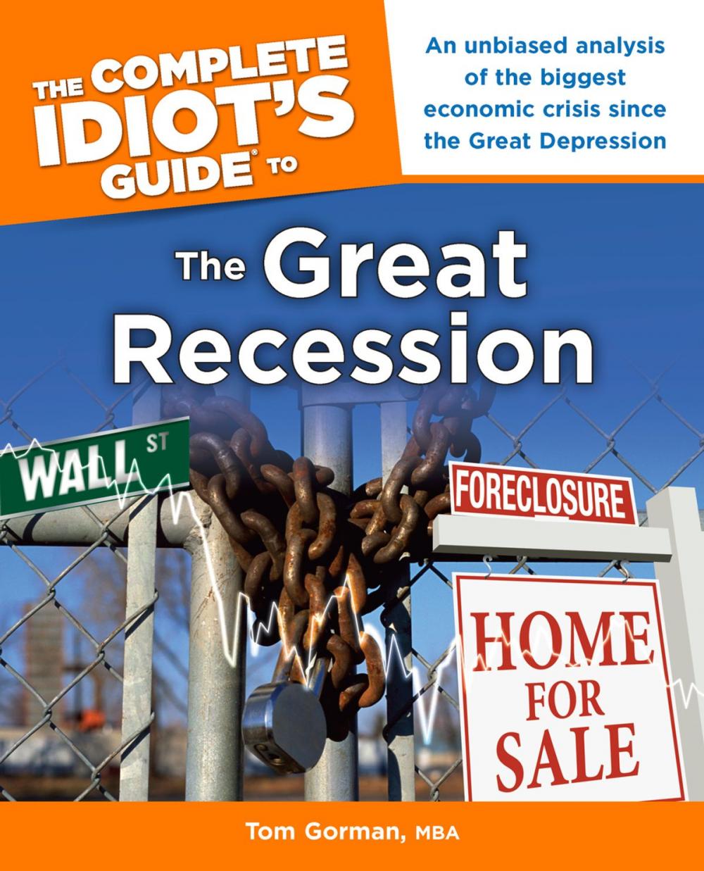 Big bigCover of The Complete Idiot's Guide to the Great Recession