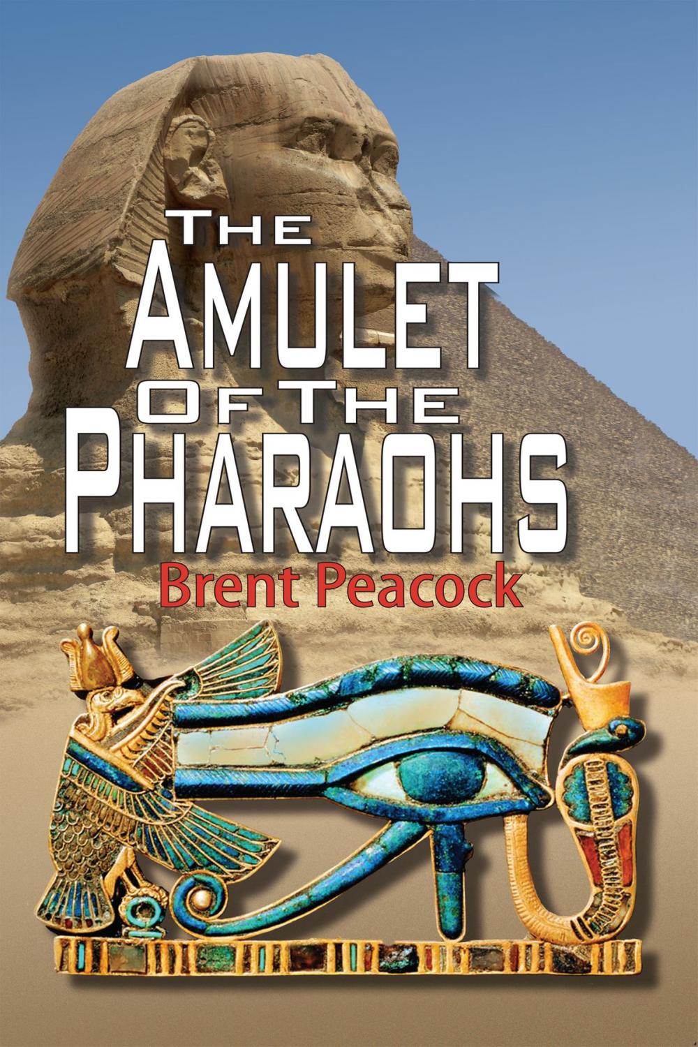 Big bigCover of The Amulet of The Pharaohs