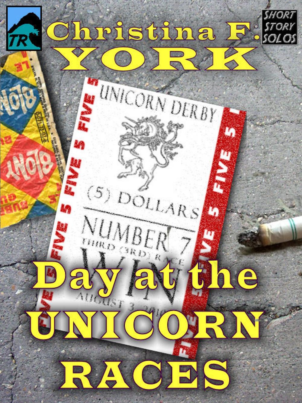 Big bigCover of A Day at the Unicorn Races (Short Story)
