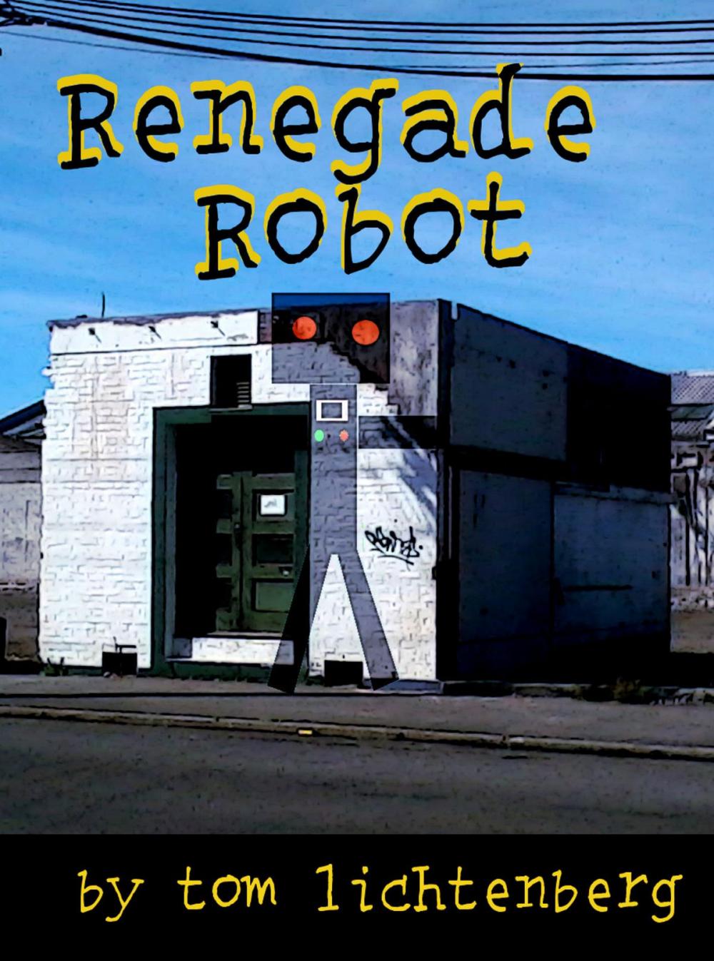 Big bigCover of Renegade Robot