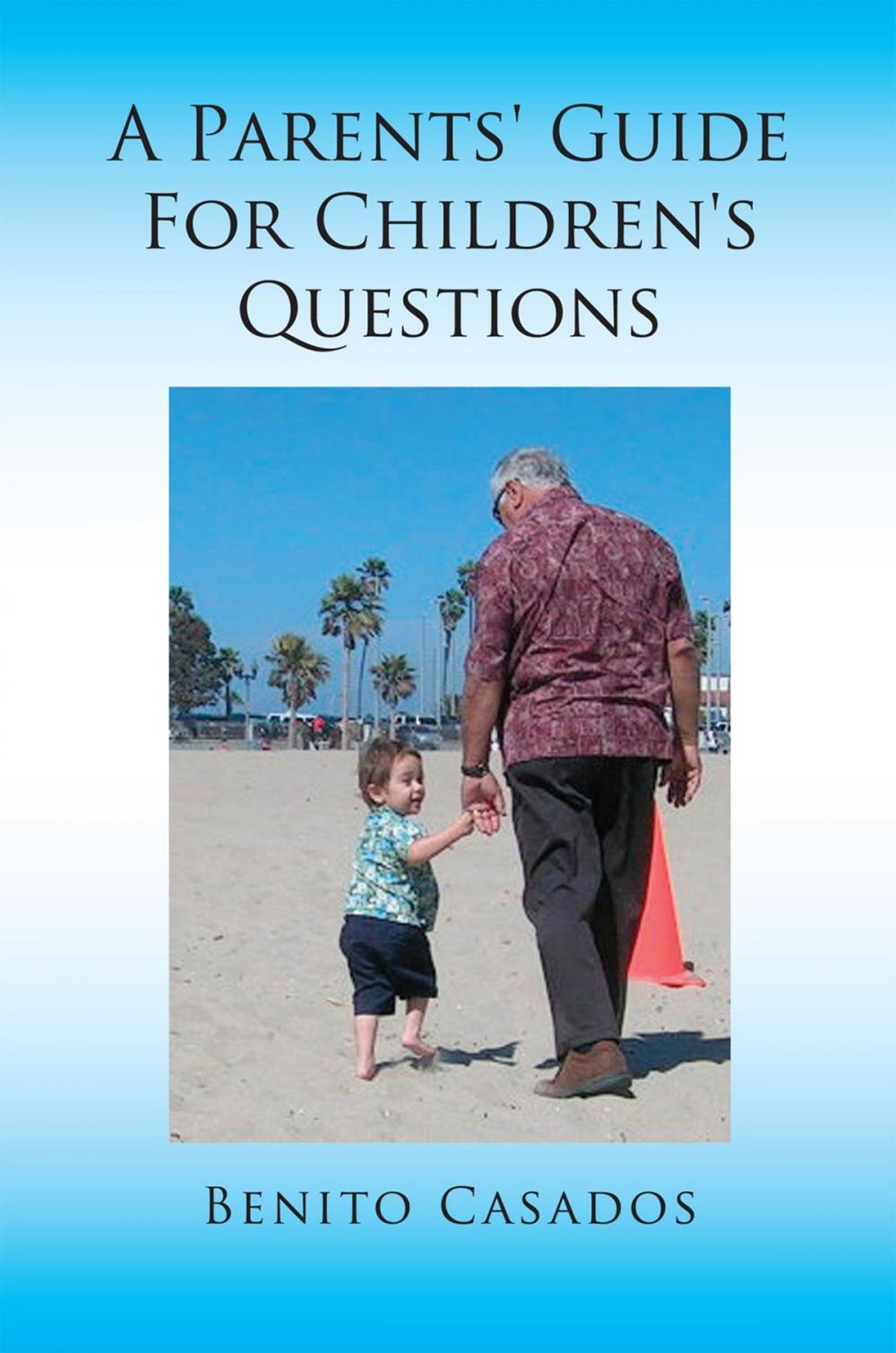 Big bigCover of A Parents' Guide for Children's Questions