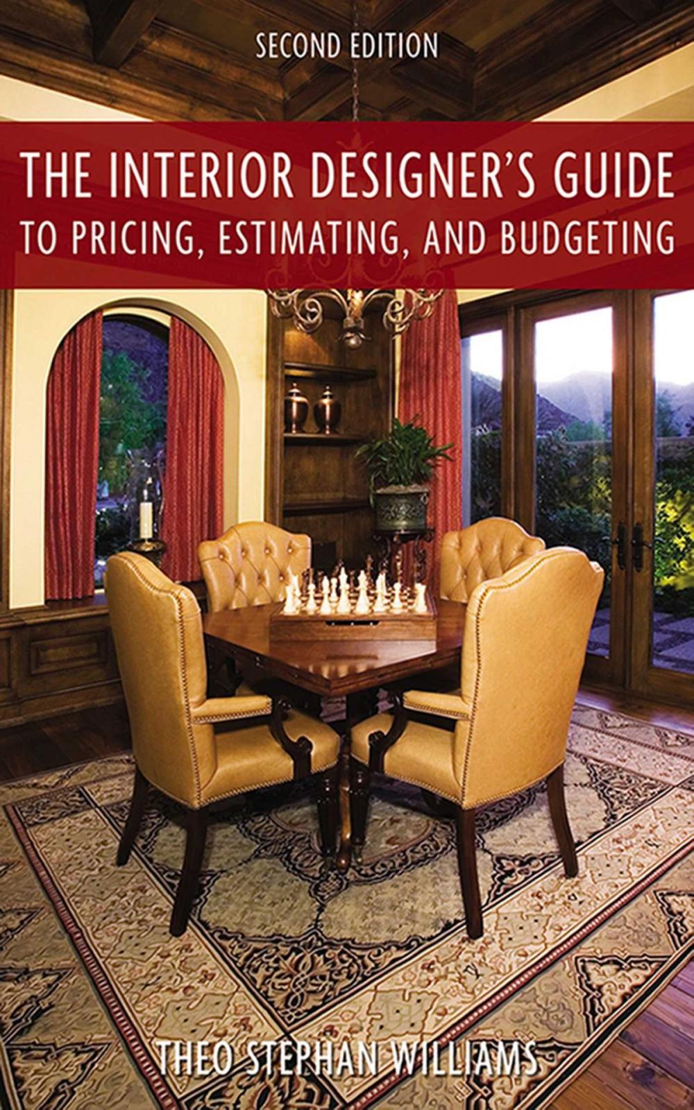 Big bigCover of The Interior Designer's Guide to Pricing, Estimating, and Budgeting