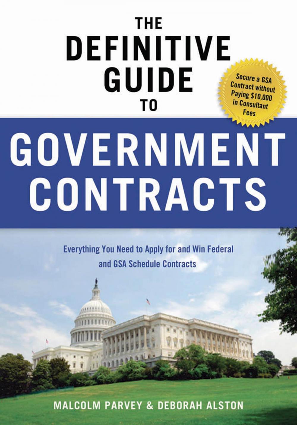 Big bigCover of The Definitive Guide to Government Contracts
