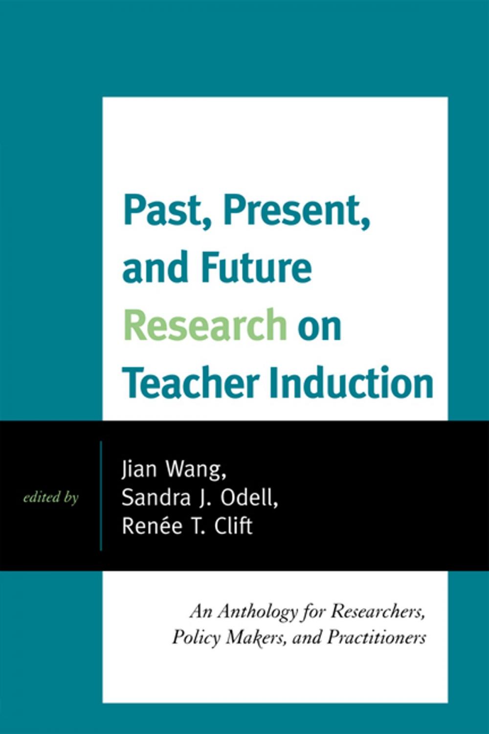 Big bigCover of Past, Present, and Future Research on Teacher Induction