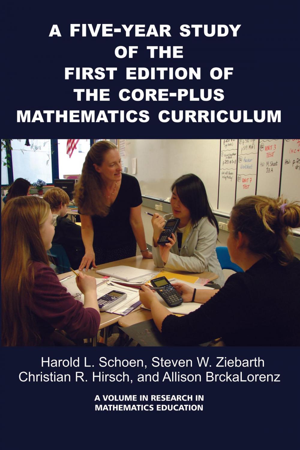 Big bigCover of A FiveYear Study of the First Edition of the CorePlus Mathematics Curriculum