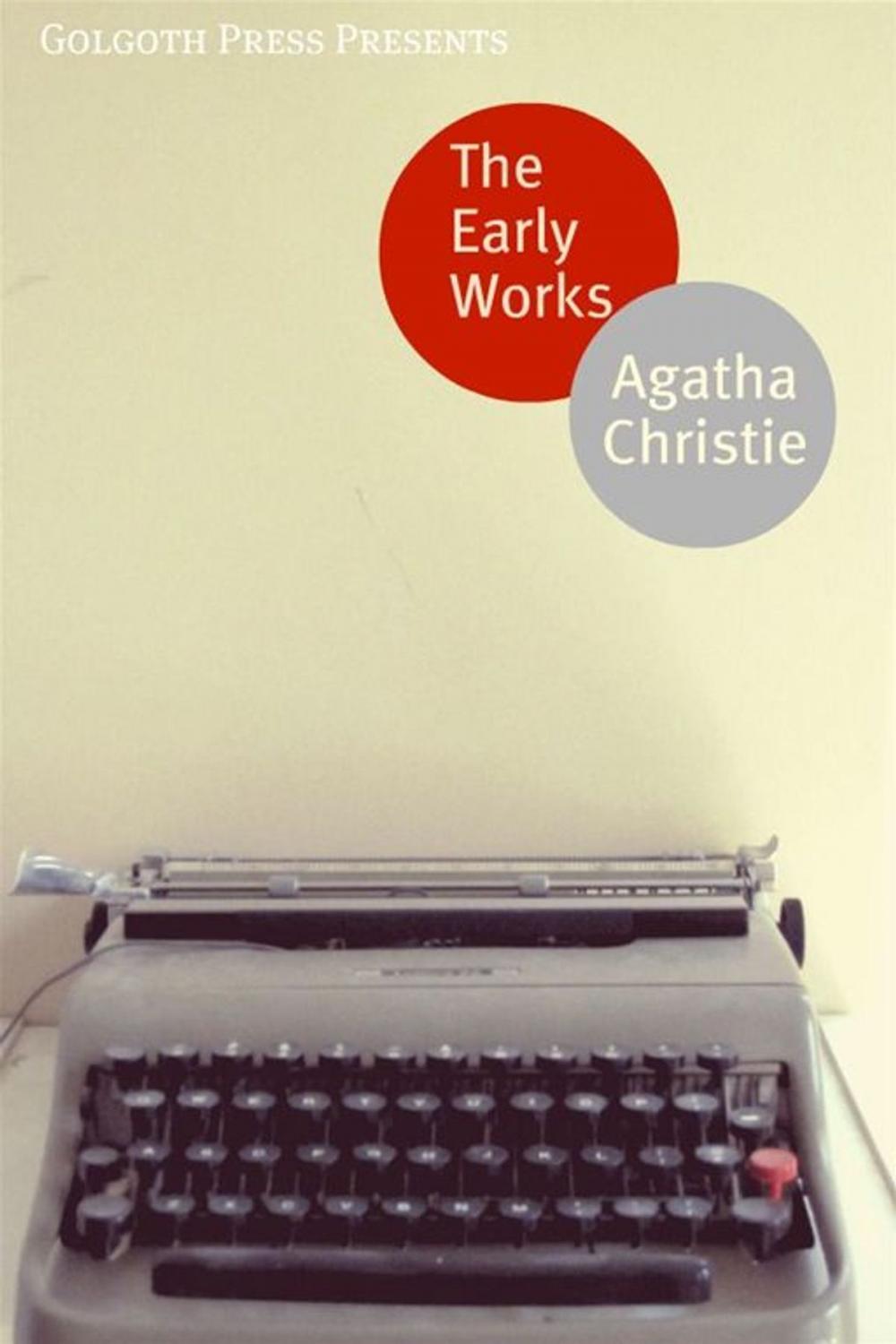Big bigCover of The Early Works Of Agatha Christie
