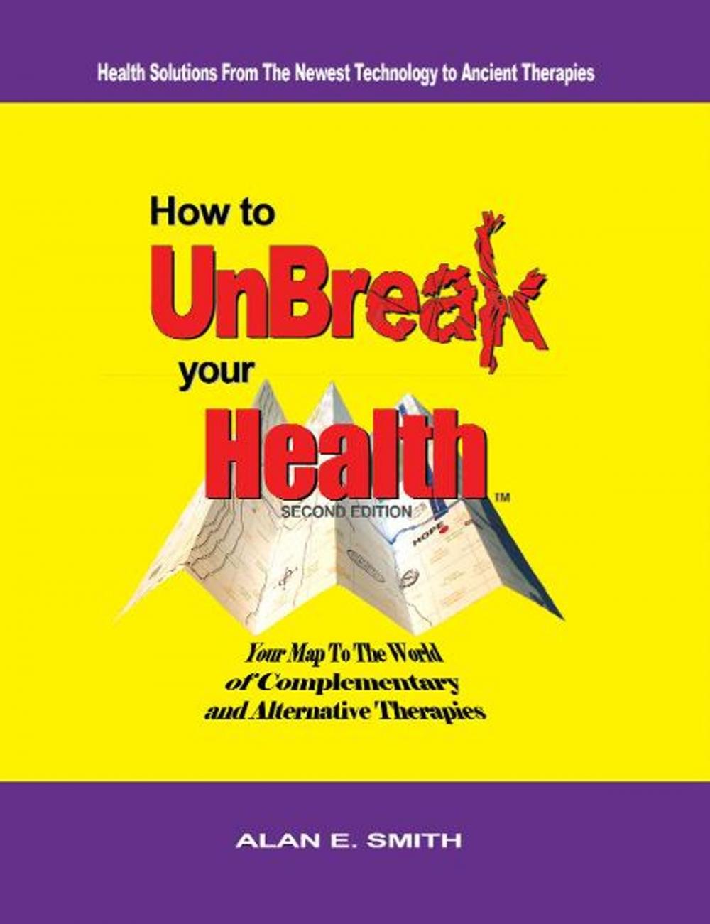 Big bigCover of How to Unbreak Your Health
