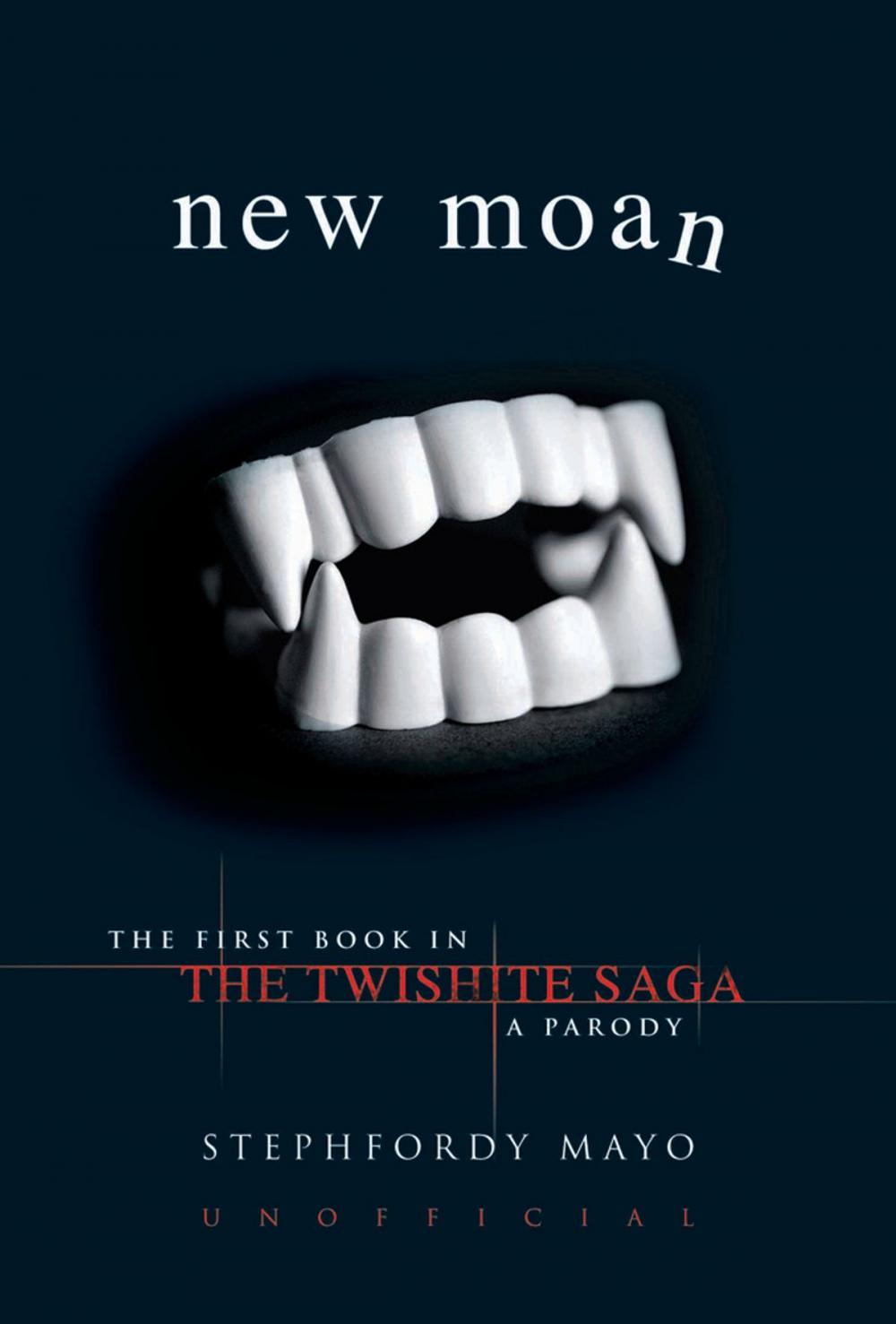 Big bigCover of New Moan: The First Book in The Twishite Saga: A Parody
