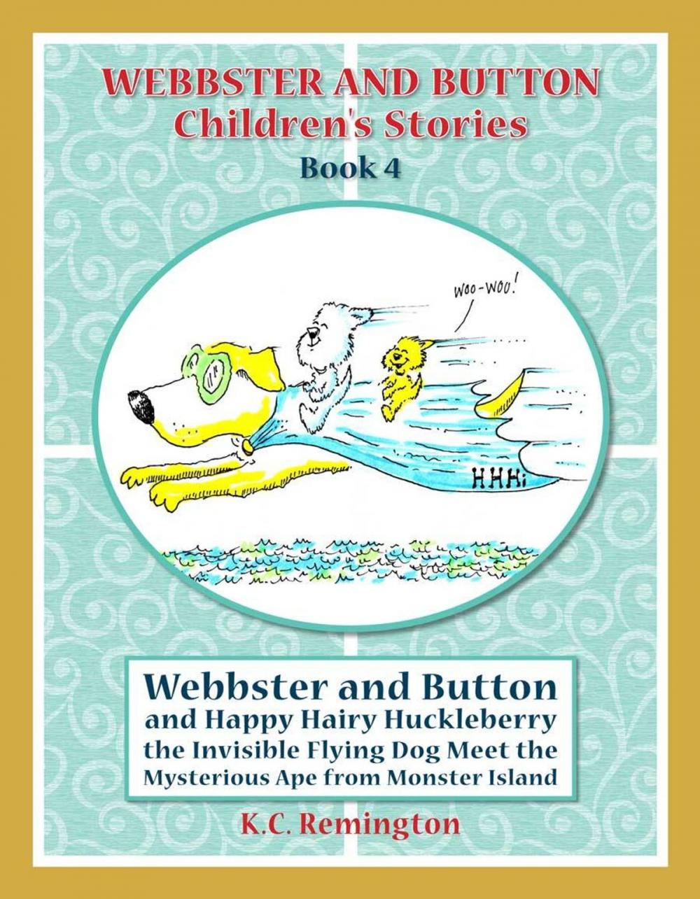 Big bigCover of Webbster and Button and Happy Hairy Huckleberry