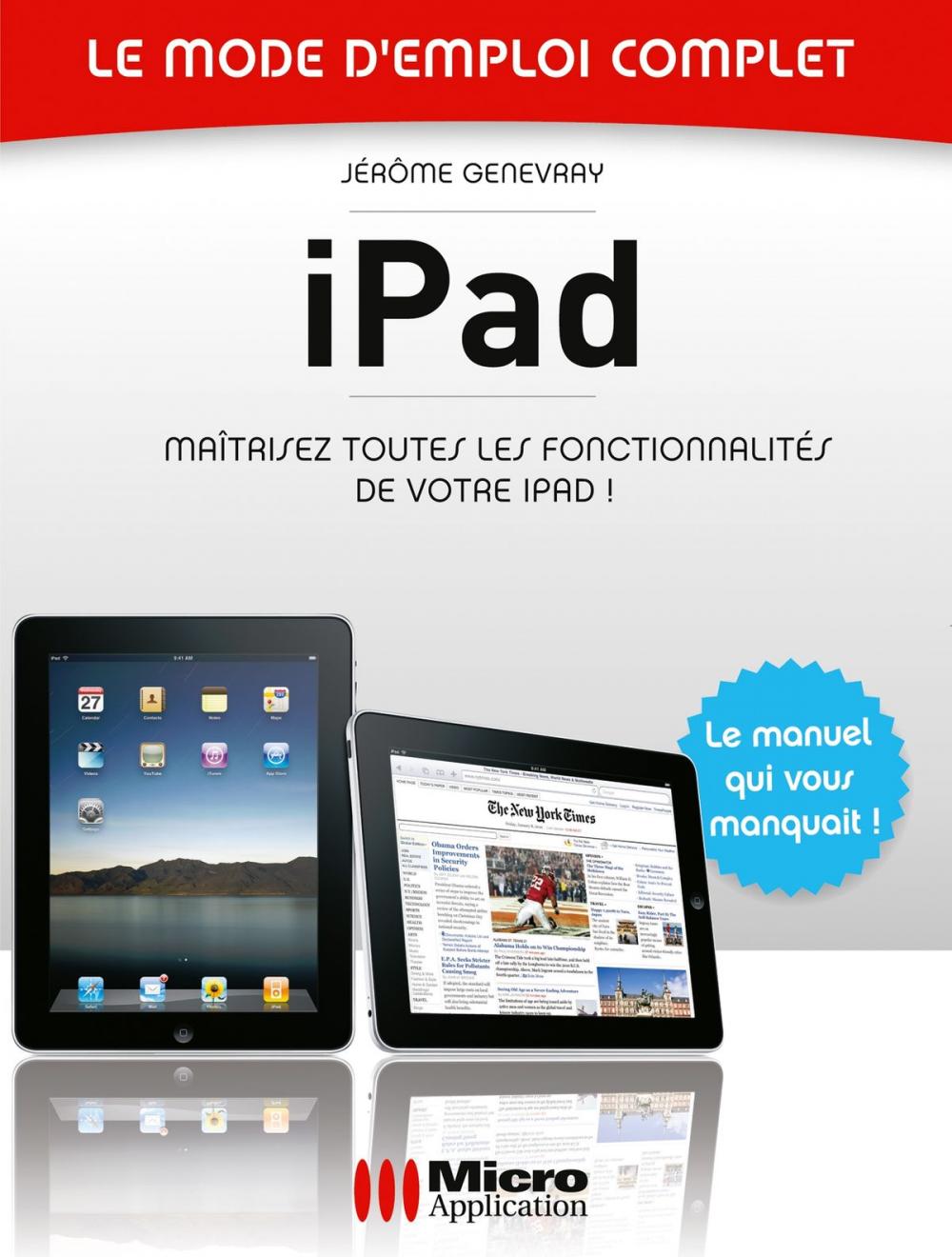 Big bigCover of iPad - Le mode d'emploi complet
