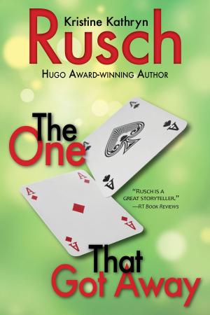 Cover of the book The One That Got Away by Kristine Kathryn Rusch