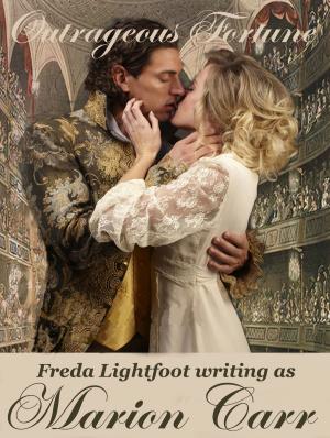 Cover of the book Outrageous Fortune by Freda Lightfoot