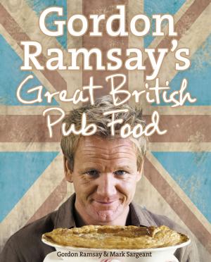 Book cover of Gordon Ramsay’s Great British Pub Food