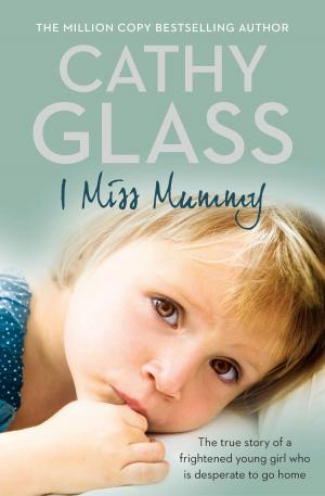 bigCover of the book I Miss Mummy: The true story of a frightened young girl who is desperate to go home by 
