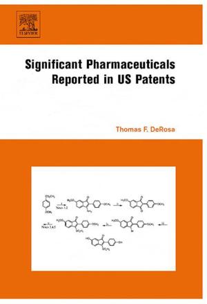 Cover of the book Significant Pharmaceuticals Reported in US Patents by Robert Luther, T Colwyn Jones, Astrid Saxl