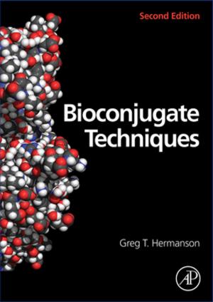 Cover of the book Bioconjugate Techniques by Hanrong Wang, Bethany Latham