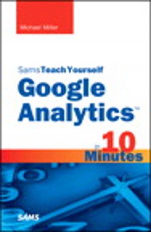 Cover of the book Sams Teach Yourself Google Analytics in 10 Minutes by Aleksandra Popivoda