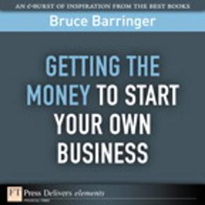 Book cover of Getting the Money to Start Your Own Business